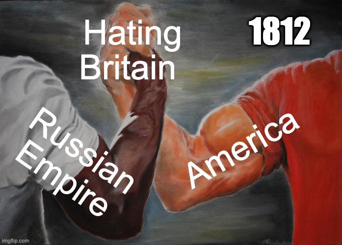 Hate britain | 1812; Hating Britain; America; Russian Empire | image tagged in memes,epic handshake,britain,russia,ukraine | made w/ Imgflip meme maker