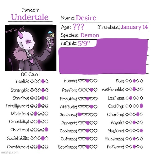 Undertale; Desire; January 14; ??? Demon; 5'9'' | made w/ Imgflip meme maker