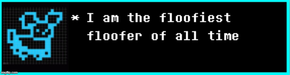 shrunkle (i named him Foo and he's a dog/bear lmao-) | image tagged in finally found that undertale thingy,i dont even know anything about undertale tho,so,yeah,uh | made w/ Imgflip meme maker