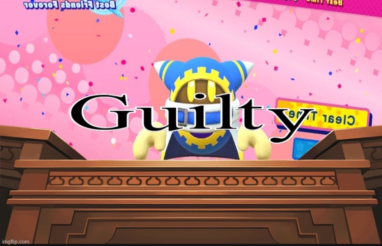 Magolor Guilty | image tagged in magolor guilty | made w/ Imgflip meme maker