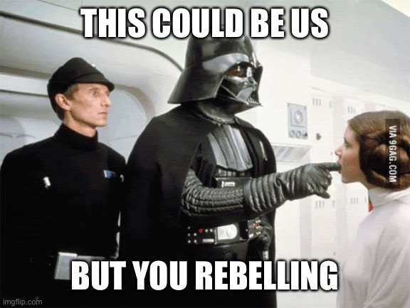 Darth Vader sexy finger suck | THIS COULD BE US; BUT YOU REBELLING | image tagged in darth vader sexy finger suck,this could be us | made w/ Imgflip meme maker