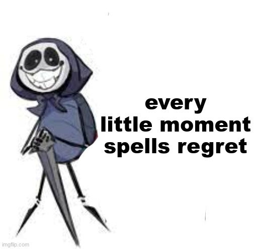 quarrel | every little moment spells regret | image tagged in quarrel | made w/ Imgflip meme maker