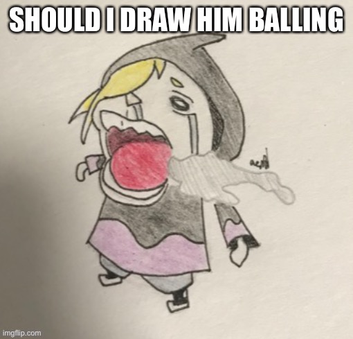 SHOULD I DRAW HIM BALLING | made w/ Imgflip meme maker