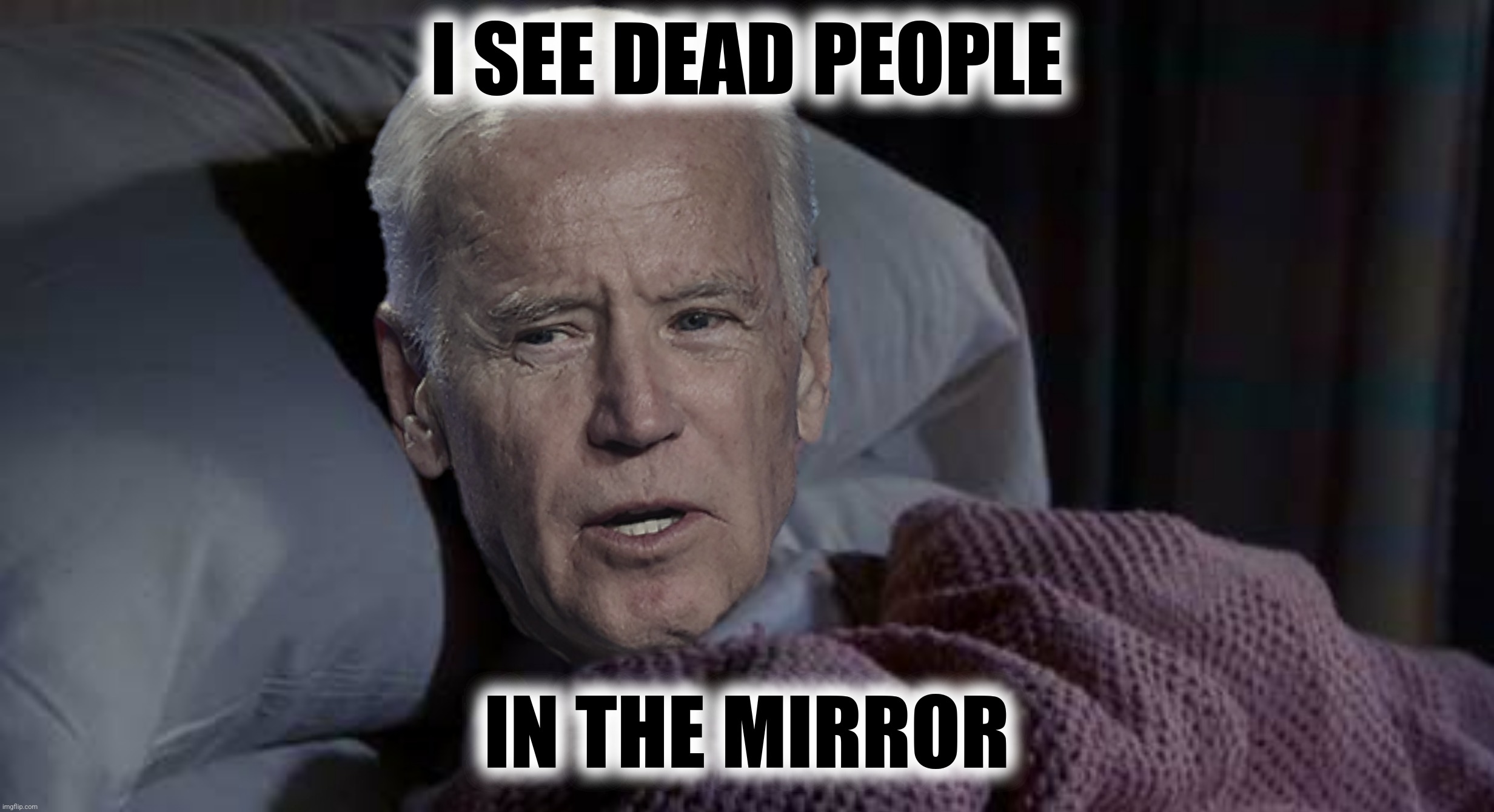 I SEE DEAD PEOPLE IN THE MIRROR | made w/ Imgflip meme maker