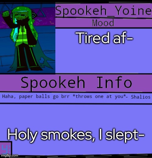 .-. | Tired af-; Holy smokes, I slept- | made w/ Imgflip meme maker