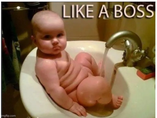 UHH... did anyone bathe like this as a baby LMFAOOO | image tagged in stupid,funny,weird,idiotic,dumb,why | made w/ Imgflip meme maker