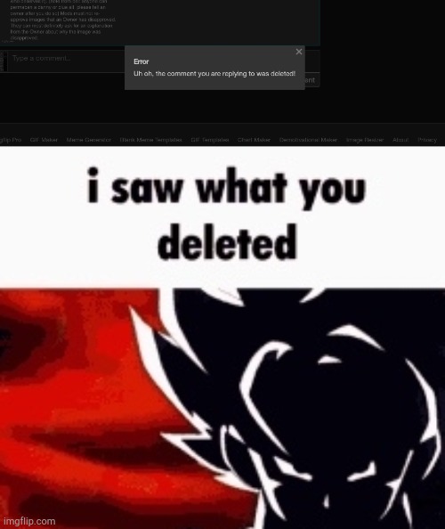 image tagged in i saw what you deleted | made w/ Imgflip meme maker