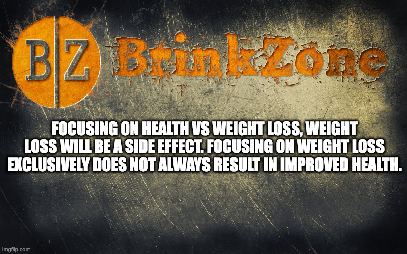 Health and Weight Loss Facts | FOCUSING ON HEALTH VS WEIGHT LOSS, WEIGHT LOSS WILL BE A SIDE EFFECT. FOCUSING ON WEIGHT LOSS EXCLUSIVELY DOES NOT ALWAYS RESULT IN IMPROVED HEALTH. | image tagged in eating healthy,fat loss,weight loss,overweight,health facts | made w/ Imgflip meme maker