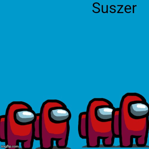 Blank Weezer blue album edit | Suszer | image tagged in blank weezer blue album edit | made w/ Imgflip meme maker