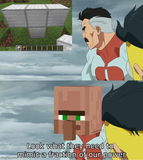 Villagers have power. | image tagged in fraction of our power,minecraft,villagers,iron golem | made w/ Imgflip meme maker