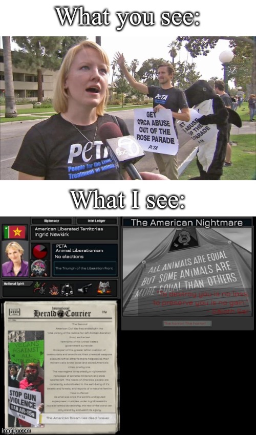 Literally Animal Farm | What you see:; What I see: | image tagged in stupid peta | made w/ Imgflip meme maker