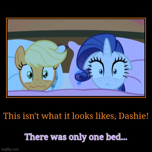 But why? Why would you do that? | image tagged in funny,demotivationals,rainbow dash,rarity,applejack | made w/ Imgflip demotivational maker