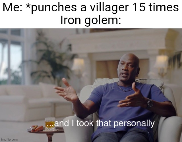 If you know about the reputation system, you know what that means... | Me: *punches a villager 15 times
Iron golem: | image tagged in pie charts | made w/ Imgflip meme maker
