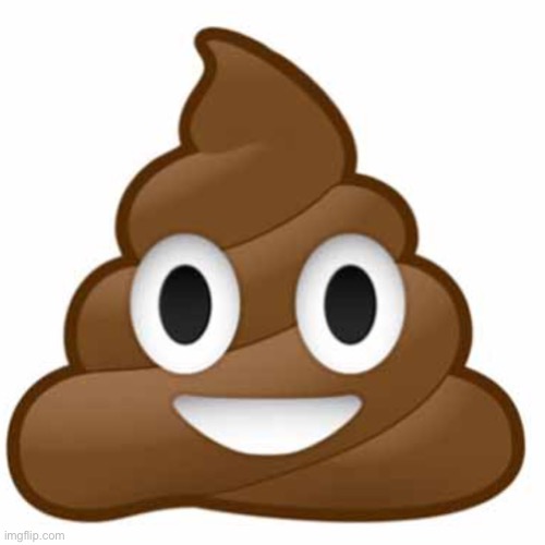 Poop emoji | image tagged in poop emoji | made w/ Imgflip meme maker