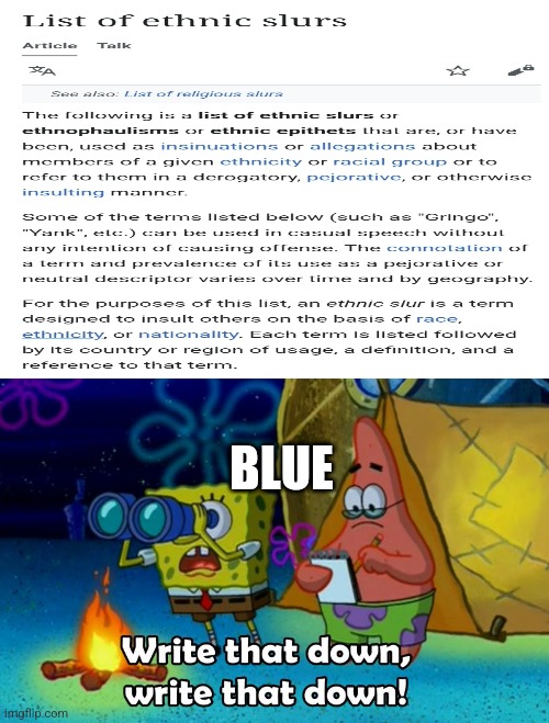 BLUE | image tagged in write that down | made w/ Imgflip meme maker