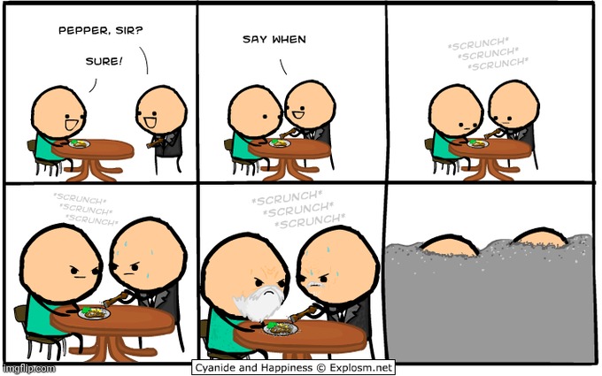 Pepper | image tagged in pepper,cyanide and happiness,comics,comics/cartoons,comic,waiter | made w/ Imgflip meme maker