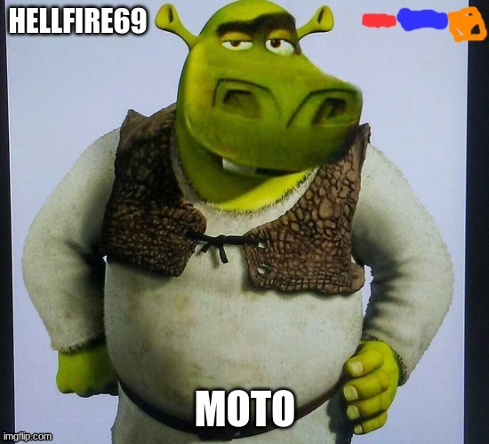 shrek |  MOTO | image tagged in pee | made w/ Imgflip meme maker