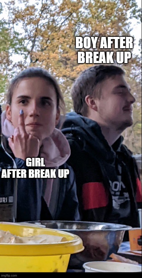 Break up | BOY AFTER BREAK UP; GIRL AFTER BREAK UP | image tagged in ghost_5001,breakup,relationships,funny memes,jokes,bad joke | made w/ Imgflip meme maker