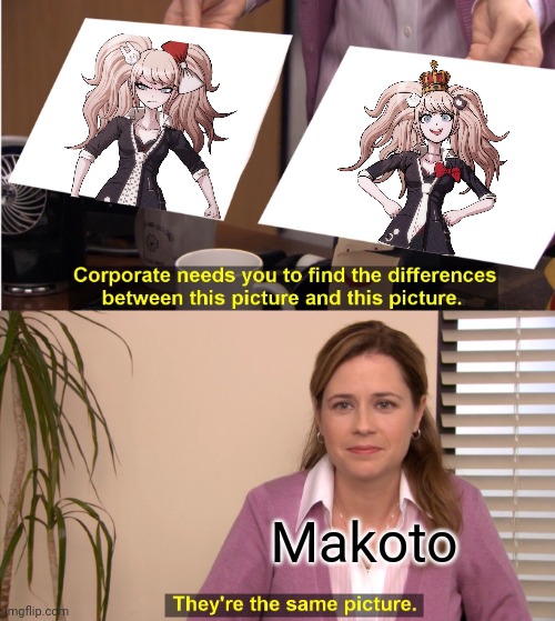Why. Makoto,  just why - *spoilers* | Makoto | image tagged in memes,they're the same picture,danganronpa,despair | made w/ Imgflip meme maker