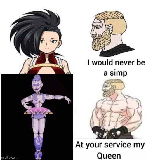 my queen | image tagged in i would never be simp | made w/ Imgflip meme maker