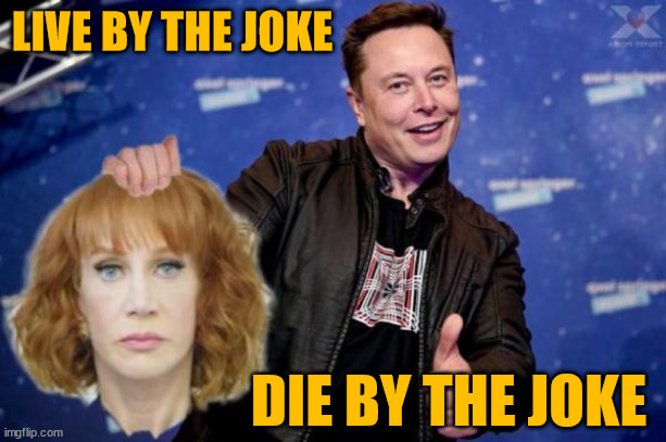 Yup... just a joke... | LIVE BY THE JOKE; DIE BY THE JOKE | image tagged in just a joke | made w/ Imgflip meme maker