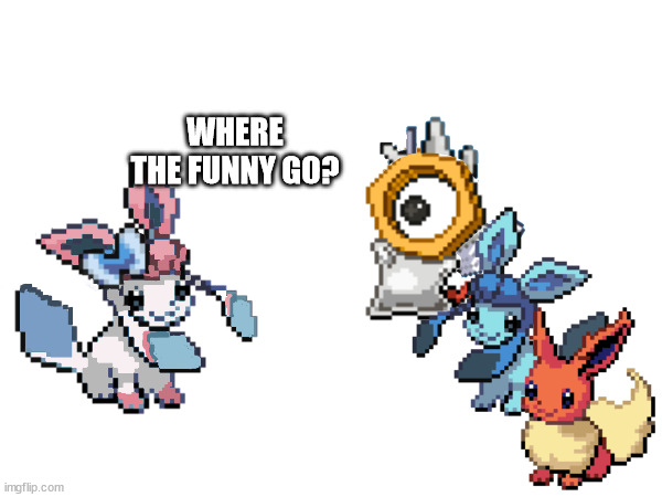 WHERE THE FUNNY GO? | made w/ Imgflip meme maker