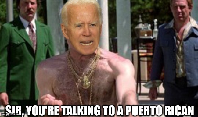 SIR, YOU'RE TALKING TO A PUERTO RICAN | made w/ Imgflip meme maker