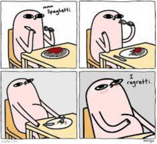 mmm spahetti | image tagged in comics,fun,funny,memes,spaghetti | made w/ Imgflip meme maker
