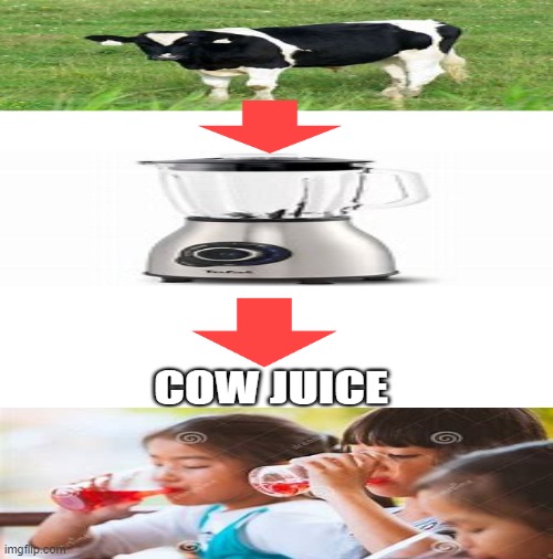 Cow Juice | image tagged in cow juice,child,child drinking cow juice | made w/ Imgflip meme maker