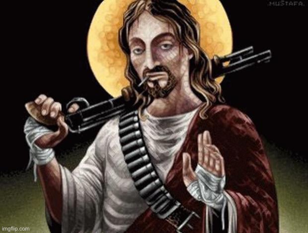badass jesus | image tagged in badass jesus | made w/ Imgflip meme maker