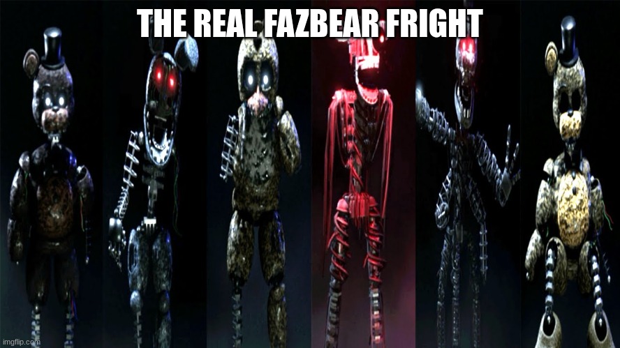 Tjoc SM Me And The Boys | THE REAL FAZBEAR FRIGHT | image tagged in tjoc sm me and the boys | made w/ Imgflip meme maker