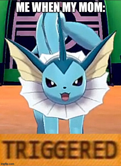 Vaporeon Triggered Imgflip