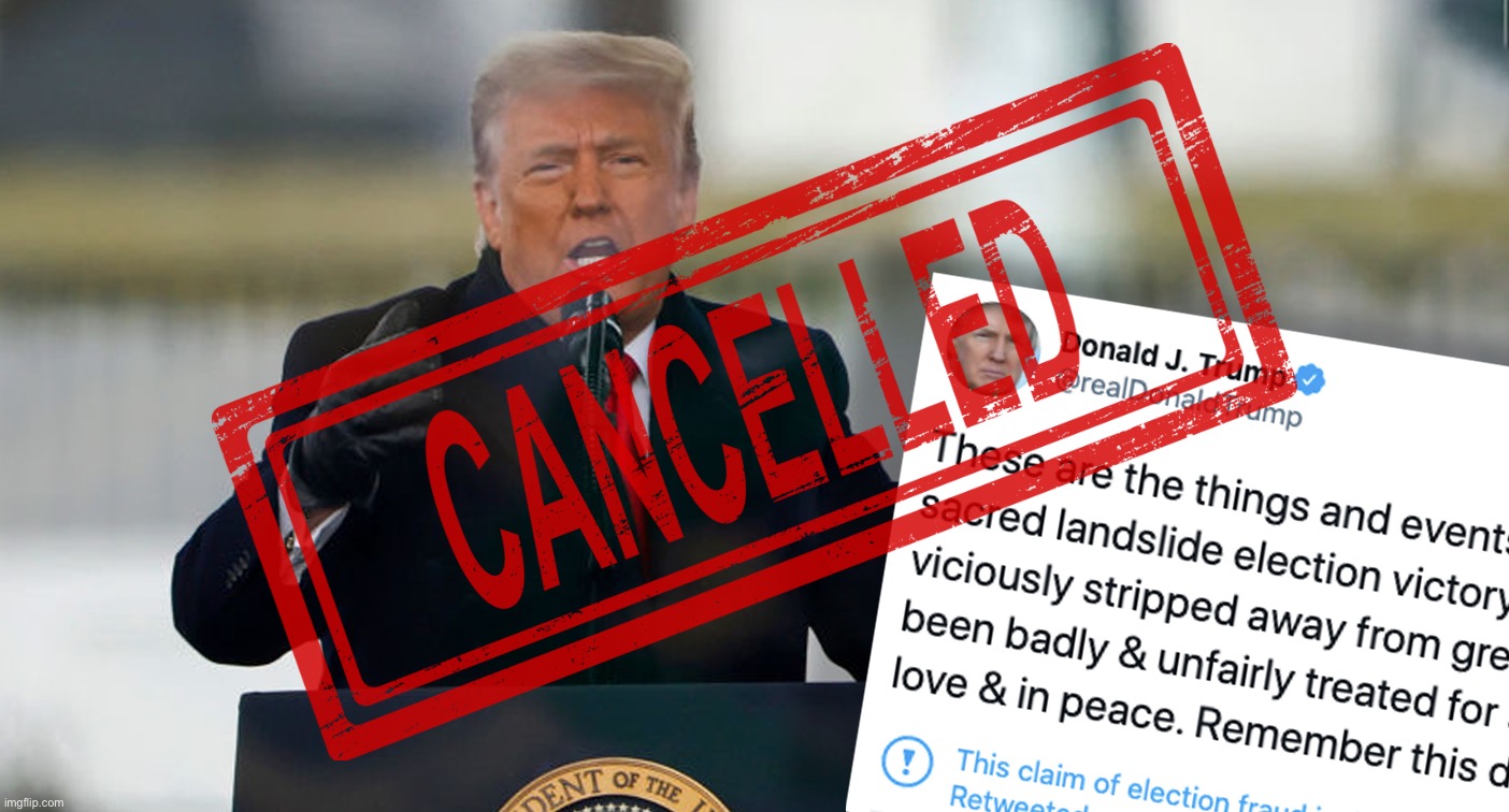 Trump Twitter cancelled Jan. 6 Blank Meme Template