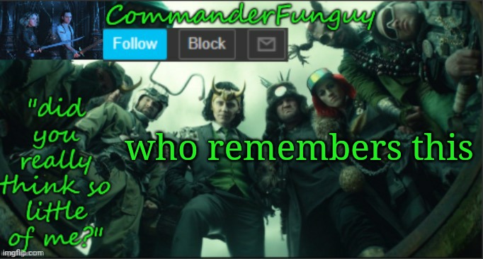 Lol | who remembers this | image tagged in commanderfunguy announcement template thx cheez | made w/ Imgflip meme maker