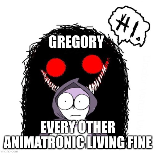 Hi | GREGORY EVERY OTHER ANIMATRONIC LIVING FINE | image tagged in hi | made w/ Imgflip meme maker