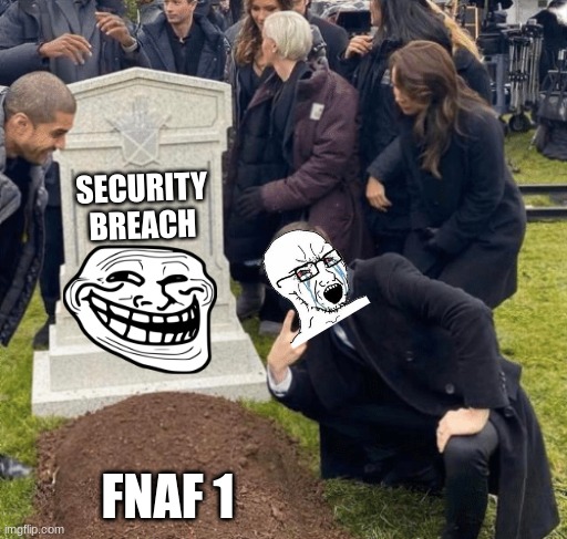 Grant Gustin over grave | SECURITY BREACH; FNAF 1 | image tagged in grant gustin over grave | made w/ Imgflip meme maker