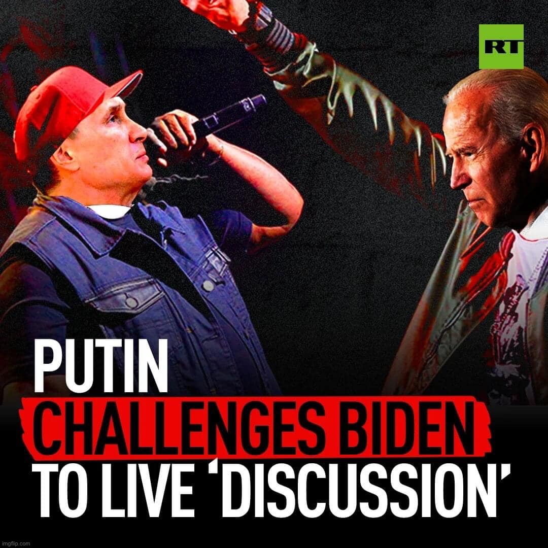 Putin Challenges Biden | image tagged in putin challenges biden | made w/ Imgflip meme maker