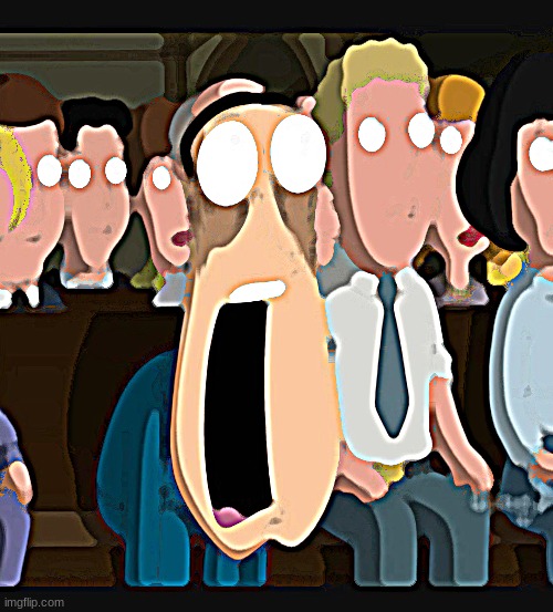 Quagmire jaw drop | image tagged in quagmire jaw drop | made w/ Imgflip meme maker