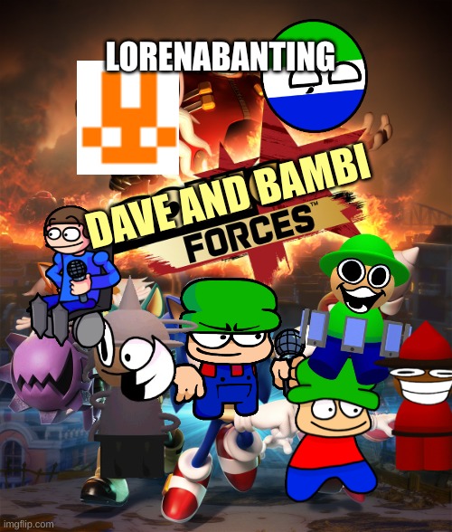 the new ark | LORENABANTING; DAVE AND BAMBI | image tagged in sonic forces,dave and bambi,memes | made w/ Imgflip meme maker