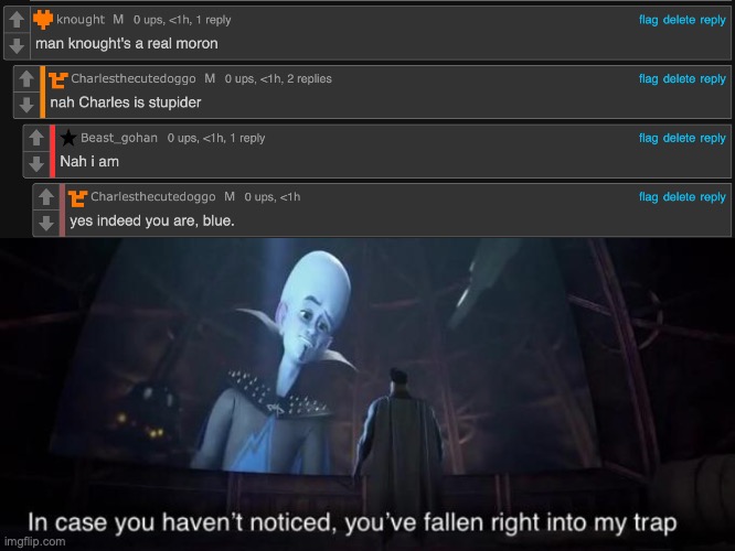 image tagged in you've fallen right into my trap | made w/ Imgflip meme maker