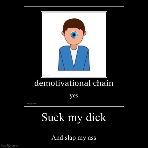 image tagged in funny,demotivationals | made w/ Imgflip demotivational maker