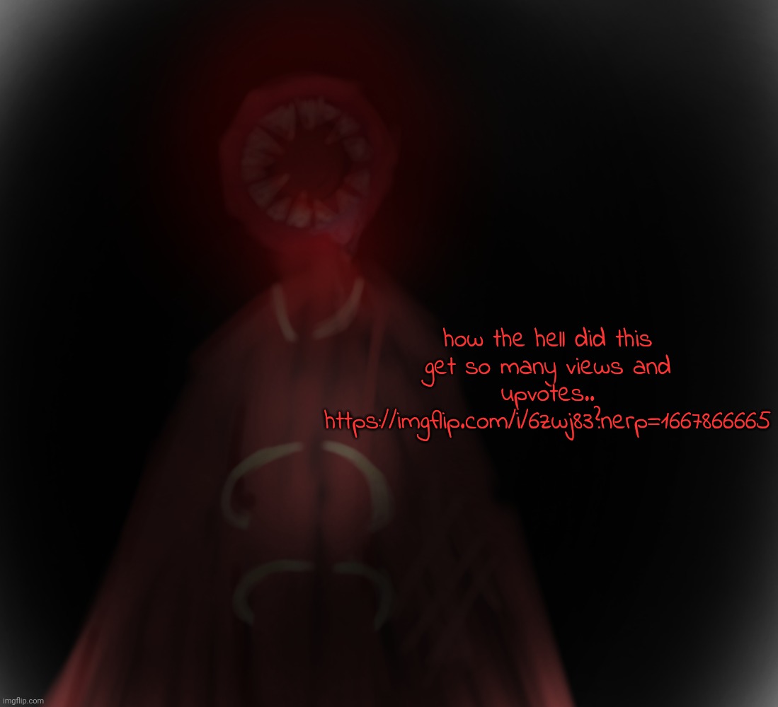 https://imgflip.com/i/6zwj83?nerp=1667866665 | how the hell did this get so many views and upvotes.. https://imgflip.com/i/6zwj83?nerp=1667866665 | image tagged in teef man | made w/ Imgflip meme maker