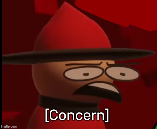 Expunged: Wtf | [Concern] | image tagged in expunged wtf | made w/ Imgflip meme maker