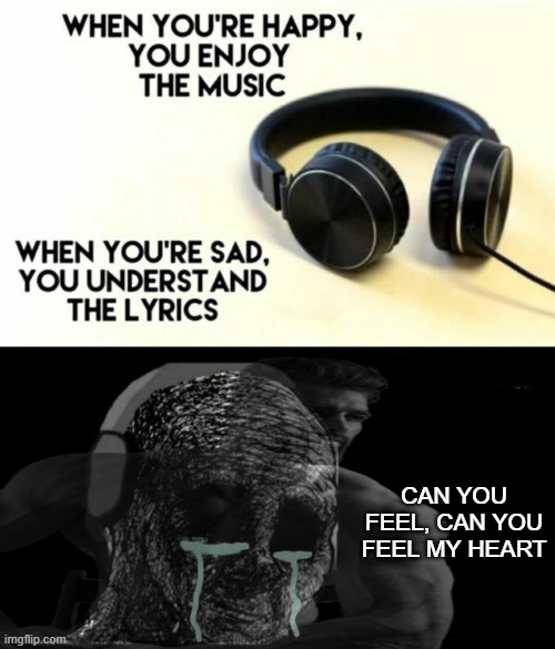CHAD | CAN YOU FEEL, CAN YOU FEEL MY HEART | image tagged in gigachad,funny,relatable,oh wow are you actually reading these tags,stop reading the tags | made w/ Imgflip meme maker