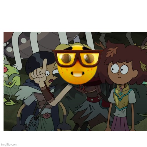 image tagged in funny,memes,amphibia | made w/ Imgflip meme maker