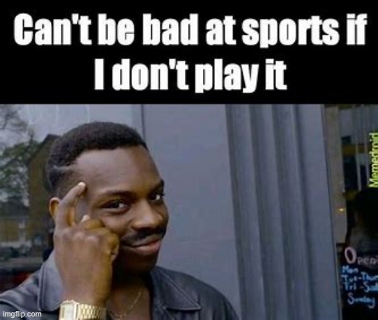 10,000 IQ | image tagged in sports | made w/ Imgflip meme maker