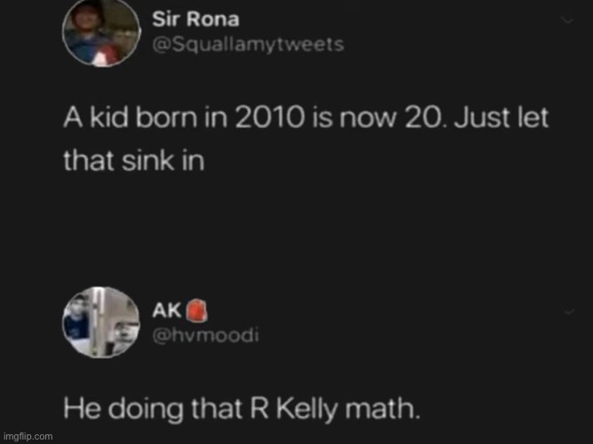 R Kelly math | image tagged in r kelly,math | made w/ Imgflip meme maker