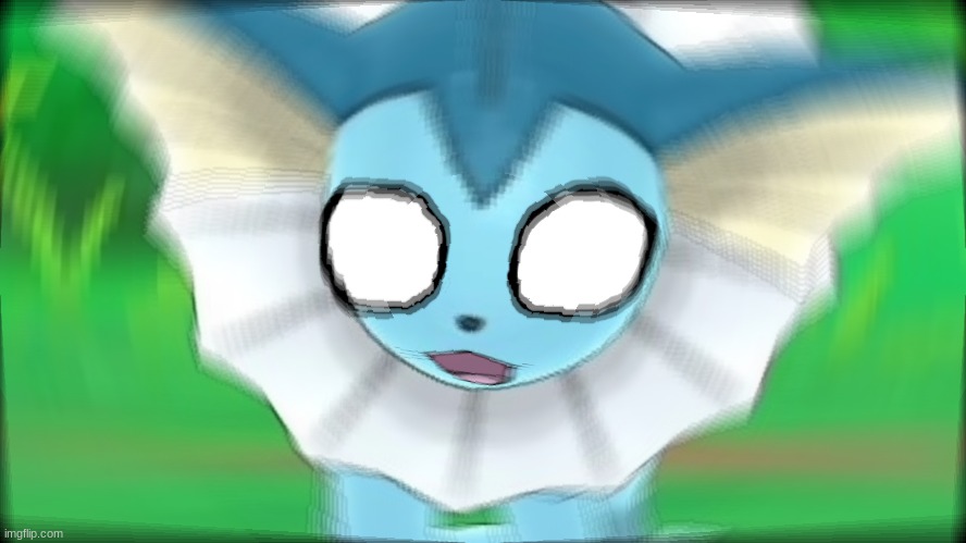 Vaporeon Confused / Screaming | image tagged in vaporeon confused / screaming | made w/ Imgflip meme maker