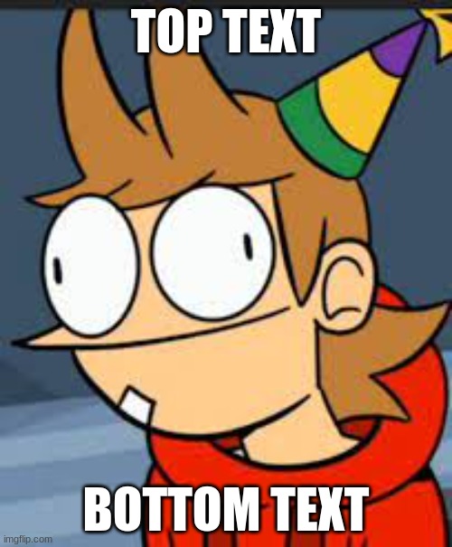 Sample text | TOP TEXT; BOTTOM TEXT | image tagged in eddsworld | made w/ Imgflip meme maker