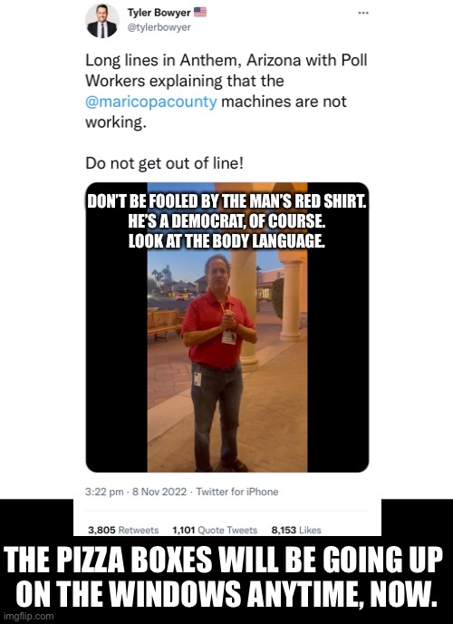 Stop the Democrat Party’s election fraud, now! | DON’T BE FOOLED BY THE MAN’S RED SHIRT.
HE’S A DEMOCRAT, OF COURSE.
LOOK AT THE BODY LANGUAGE. THE PIZZA BOXES WILL BE GOING UP 
ON THE WINDOWS ANYTIME, NOW. | image tagged in joe biden,democrat party,criminals,election fraud,voter fraud,traitors | made w/ Imgflip meme maker